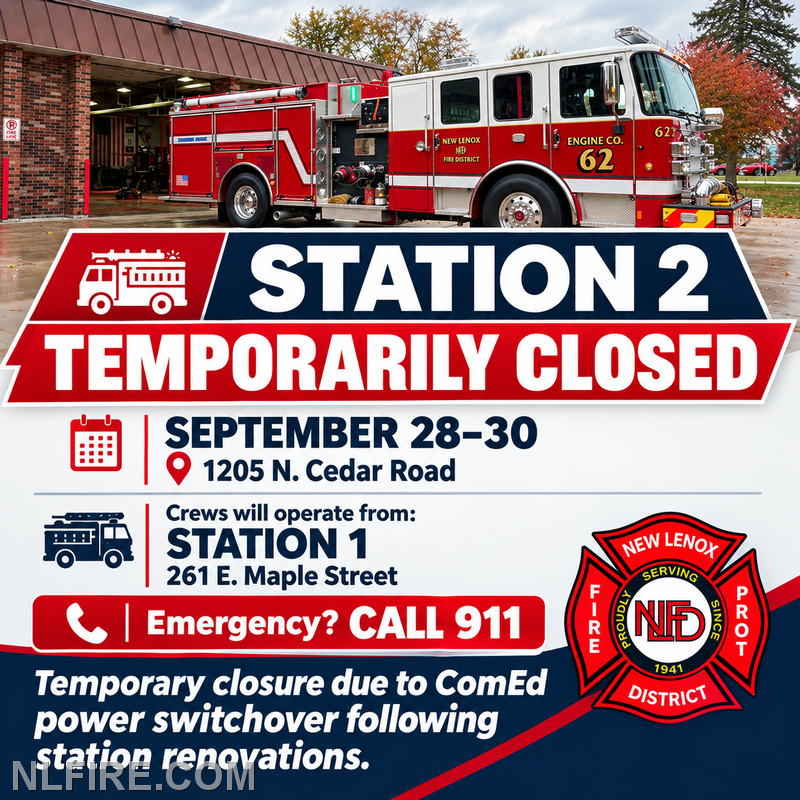 Station 2, 1205 N. Cedar Road will be temporarily closed September 28-30 while ComEd completes a power switchover. Crews will operate from Station 1, 261 E. Maple Street during this time.